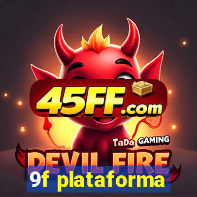 9f plataforma